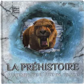 Couverture du produit · La préhistoire au temps de l'âge de glace
