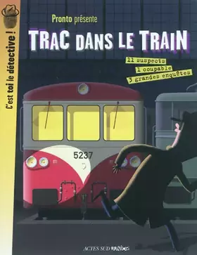 Couverture du produit · Trac dans le train : 3 grandes enquêtes