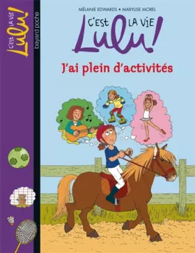 Couverture du produit · C'est la vie Lulu, Tome 25: J'ai plein d'activités