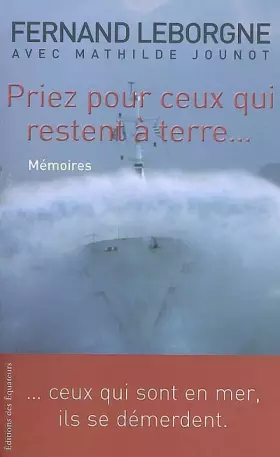 Couverture du produit · Priez pour ceux qui restent à terre...