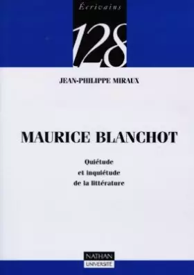 Couverture du produit · Maurice Blanchot : Quiétude et inquiétude de la littérature