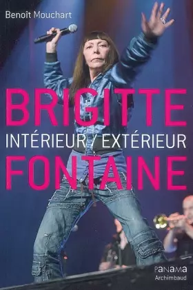 Couverture du produit · Brigitte Fontaine : Intérieur/extérieur