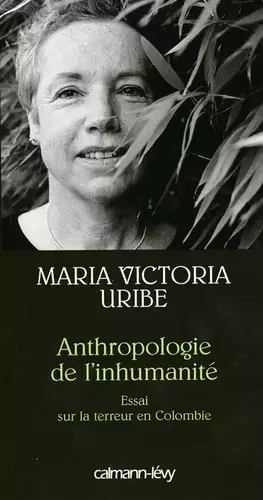 Couverture du produit · Anthropologie de l'inhumanité: Essai sur la terreur en Colombie