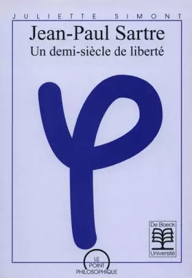 Couverture du produit · Jean-Paul Sartre. Un demi-siècle de liberté