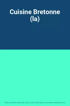 Couverture du produit · Cuisine Bretonne (la)