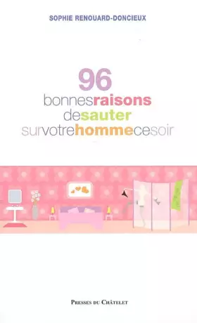 Couverture du produit · 96 bonnes raisons de sauter sur votre homme ce soir