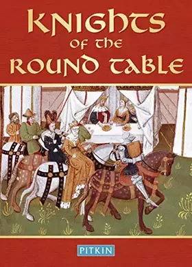 Couverture du produit · Knights of the Round Table (Pitkin Guides)