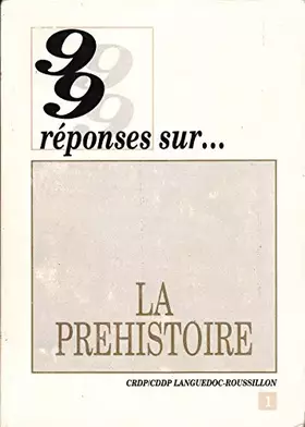 Couverture du produit · 99 réponses sur...la préhistoire