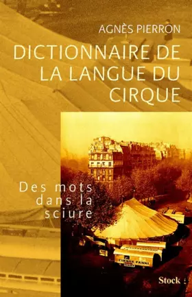 Couverture du produit · Dictionnaire de la langue du cirque