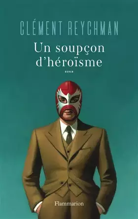 Couverture du produit · Un soupçon d'héroïsme