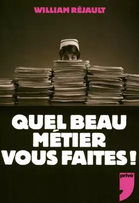 Couverture du produit · QUEL BEAU METIER VOUS FAITES !