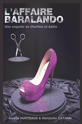 Couverture du produit · L'affaire Baralando: Une enquête de Charline et Adèle (Les enquêtes de Charline et Adèle) (French Edition)