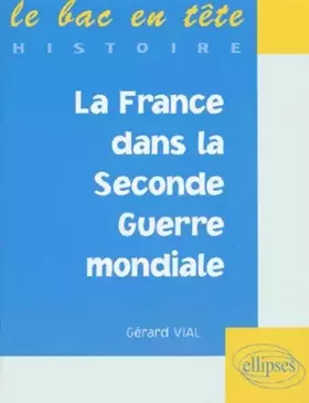 Couverture du produit · La France dans la Seconde guerre mondiale