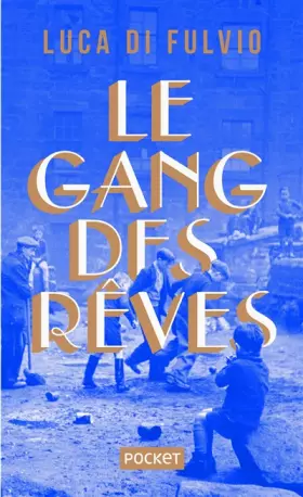 Couverture du produit · Le Gang des rêves - COLLECTOR