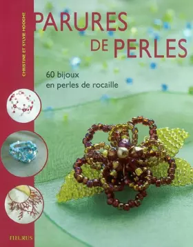 Couverture du produit · Parures de perles : 60 bijoux en perles de rocaille