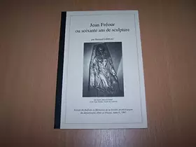 Couverture du produit · Jean Fréour ou soixante ans de sculpture