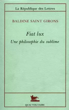 Couverture du produit · Fiat lux. Une philosophie du sublime