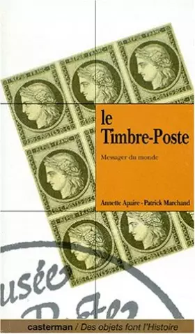 Couverture du produit · LE TIMBRE-POSTE. Messager du monde