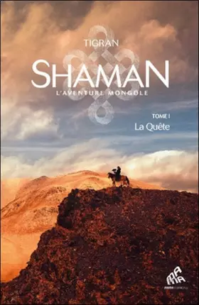 Couverture du produit · Shaman, La trilogie : Tome 1, La Quête: La Quête