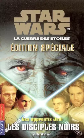 Couverture du produit · Les disciples noirs, Les apprenti Jedi Edition spéciale n°2, tome 20