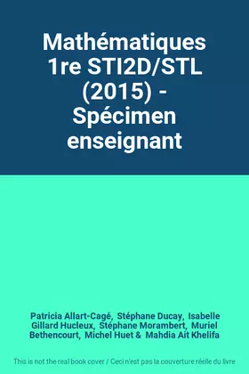 Couverture du produit · Mathématiques 1re STI2D/STL (2015) - Spécimen enseignant