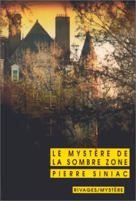 Couverture du produit · Le Mystère de la sombre zone