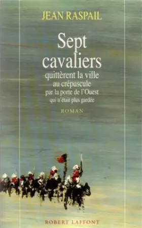 Couverture du produit · Sept cavaliers quittèrent la ville au crépuscule par la porte de l'Ouest qui n'était plus gardée