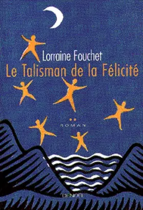 Couverture du produit · Le talisman de la félicité
