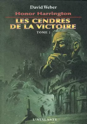 Couverture du produit · Honor Harrington, Tome 9 : Les Cendres de la victoire : Tome 2