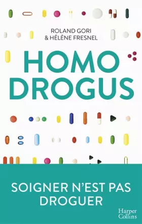 Couverture du produit · Homo Drogus: Soigner n'est pas droguer