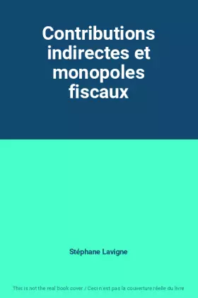 Couverture du produit · Contributions indirectes et monopoles fiscaux