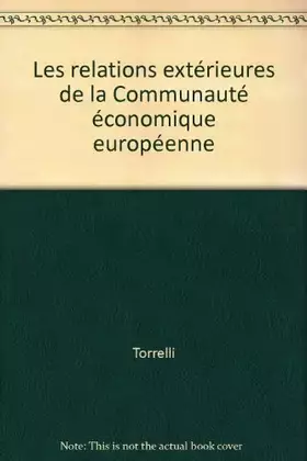 Couverture du produit · Les relations extérieures de la Communauté économique européenne