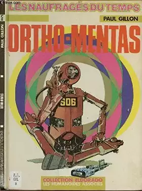 Couverture du produit · Les Naufragés du Temps, tome 8 : Ortho-mentas