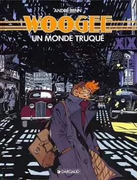 Couverture du produit · Woogee, tome 1 : Monde truqué