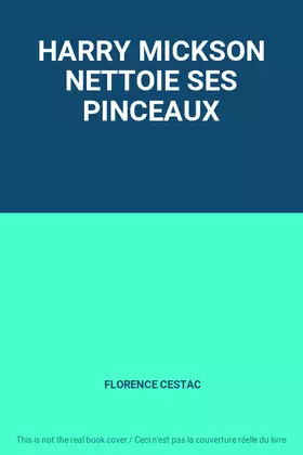 Couverture du produit · HARRY MICKSON NETTOIE SES PINCEAUX