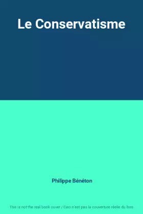 Couverture du produit · Le Conservatisme