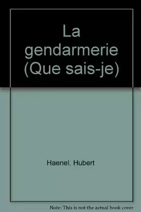 Couverture du produit · La Gendarmerie