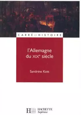 Couverture du produit · L'Allemagne au XIXe siècle, numéro 45