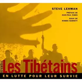 Couverture du produit · Les Tibétains en lutte pour leur survie