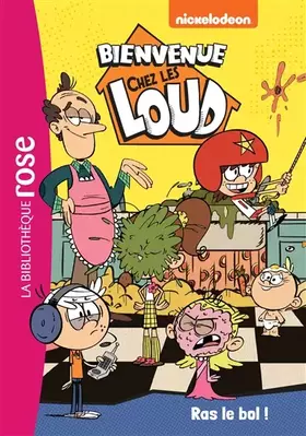 Couverture du produit · Bienvenue chez les Loud 13 - Ras le bol !