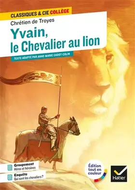 Couverture du produit · Yvain, le Chevalier au Lion: avec un groupement thématique « Héros et héroïnes »