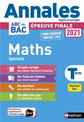 Couverture du produit · Annales ABC du BAC 2021-2022 - Maths Tle - Sujets et corrigés - Enseignement de spécialité Terminale - Epreuve finale Nouveau B