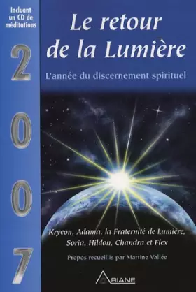 Couverture du produit · Le retour de la lumière - 2007 L'année du discernement spirituel