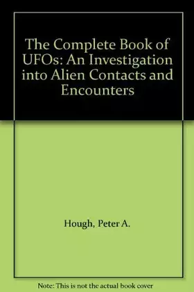 Couverture du produit · The Complete Book of UFO's: An Investigation into Alien Contacts and Encounters