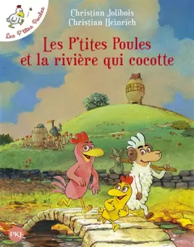 Couverture du produit · Les P'tites Poules - tome 18 : Les P'tites Poules et la rivière qui cocotte (18)