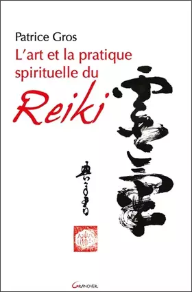 Couverture du produit · L'art et la pratique spirituelle du reiki