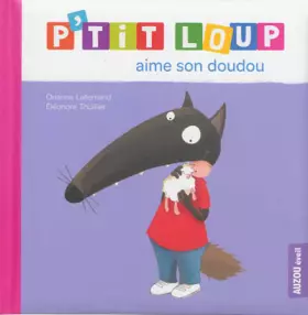 Couverture du produit · P'tit Loup aime son doudou