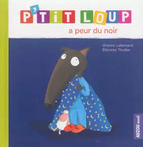 Couverture du produit · P'tit Loup a peur du noir