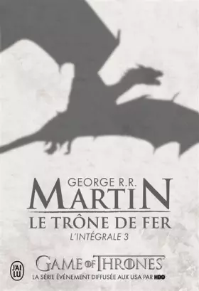 Couverture du produit · Le Trone De Fer, Integrale Volume 3 (Semi-Poche)