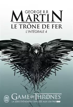 Couverture du produit · Le Trone De Fer, Integrale Volume 4 (Semi-Poche)